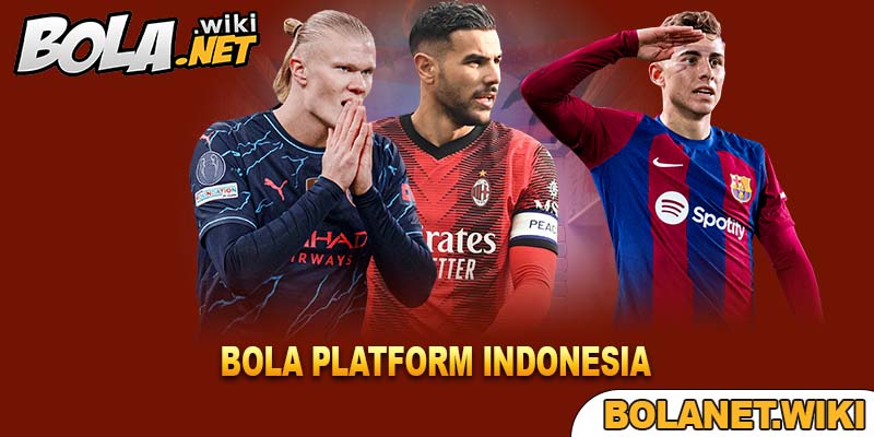 Bola Platform Indonesia