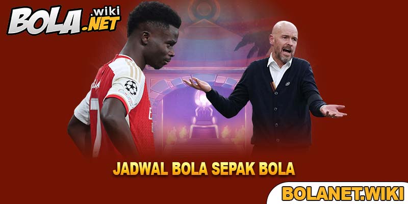 Jadwal Bola Sepak Bola