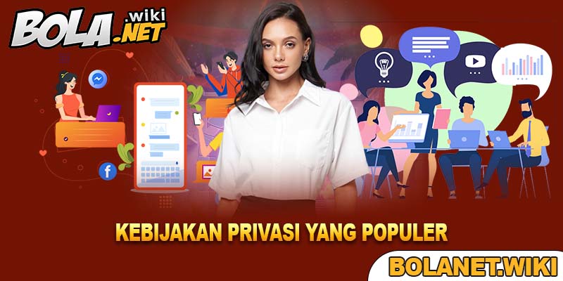 Kebijakan Privasi yang Populer