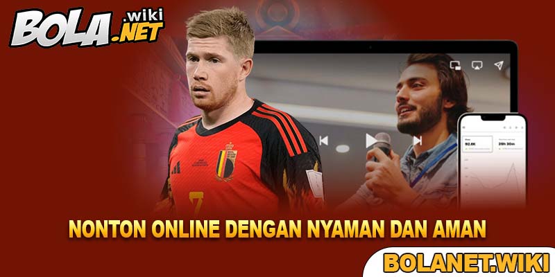 Nonton Online dengan Nyaman dan Aman