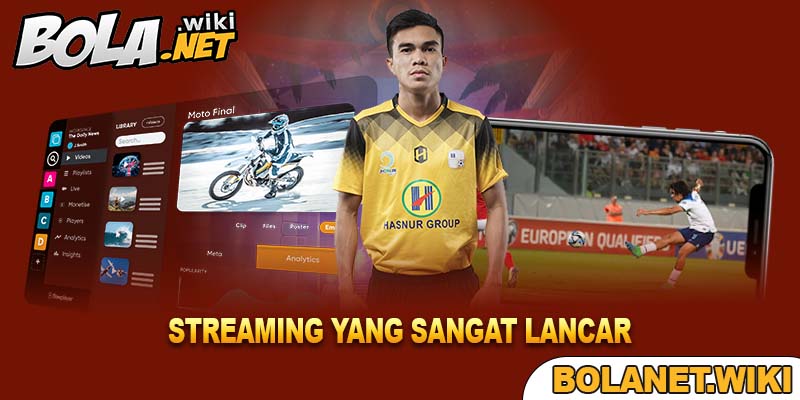 Streaming yang Sangat Lancar